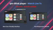 Iptv blink player watch live channels movies series and much more